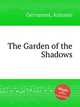 The Garden of the Shadows, Gervasoni, Antonio 
