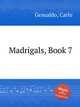 Madrigals, Book 7, Gesualdo, Carlo 