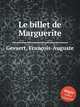 Le billet de Marguerite, 