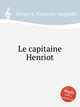 Le capitaine Henriot, 