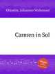Carmen in Sol, Ghiselin, Johannes Verbonnet 