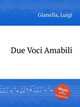 Due Voci Amabili, Gianella, Luigi 