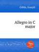 Allegro in C major, Gibbs, Joseph 