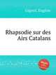 Rhapsodie sur des Airs Catalans, 