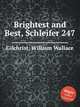 Brightest and Best, Schleifer 247, Gilchrist, William Wallace 