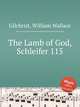The Lamb of God, Schleifer 115, Gilchrist, William Wallace 