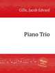 Piano Trio, Gille, Jacob Edvard 