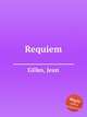 Requiem, Gilles, Jean 