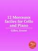 12 Morceaux faciles for Cello and Piano, Gillet, Ernest 