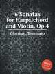 6 Sonatas for Harpsichord and Violin, Op.4, Giordani, Tommaso 