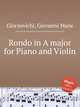 Rondo in A major for Piano and Violin, Giornovichi, Giovanni Mane 