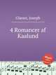 4 Romancer af Kaalund, 