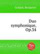 Duo symphonique, Op.34, Godard, Benjamin 