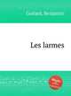 Les larmes, Godard, Benjamin 