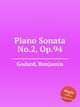 Piano Sonata No.2, Op.94, Godard, Benjamin 