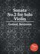 Sonata No.2 for Solo Violin, Godard, Benjamin 