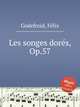 Les songes dors, Op.57, 