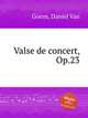 Valse de concert, Op.23, Goens, Daniel Van 