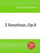 2 Sonatinas, Op.8, Goetz, Hermann 