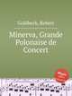 Minerva, Grande Polonaise de Concert, Goldbeck, Robert 
