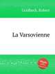 La Varsovienne, Goldbeck, Robert 