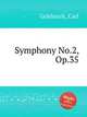 Symphony No.2, Op.35, Goldmark, Carl 