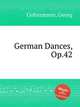 German Dances, Op.42, Goltermann, Georg 