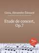 Etude de concert, Op.7, 