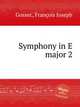 Symphony in E major 2, 