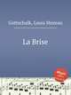La Brise, Gottschalk, Louis Moreau 