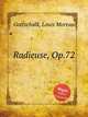 Radieuse, Op.72, Gottschalk, Louis Moreau 