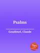 Psalms, Goudimel, Claude 