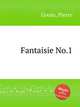 Fantaisie No.1, Gouin, Pierre 