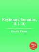 Keyboard Sonatas, R.1-10, Gouin, Pierre 
