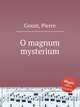 O magnum mysterium, Gouin, Pierre 