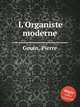 L`Organiste moderne, Gouin, Pierre 