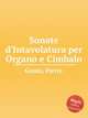 Sonate d`Intavolatura per Organo e Cimbalo, Gouin, Pierre 