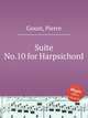 Suite No.10 for Harpsichord, Gouin, Pierre 