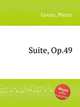 Suite, Op.49, Gouin, Pierre 