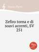 Zefiro torna e di soavi accenti, SV 251, Gouin, Pierre 