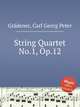 String Quartet No.1, Op.12, 
