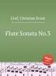 Flute Sonata No.3, Graf, Christian Ernst 