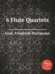 6 Flute Quartets, Graf, Friedrich Hartmann 