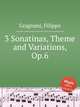 3 Sonatinas, Theme and Variations, Op.6, Gragnani, Filippo 