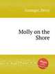 Molly on the Shore, Grainger, Percy 