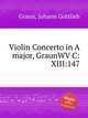Violin Concerto in A major, GraunWV C:XIII:147, Graun, Johann Gottlieb 