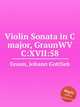 Violin Sonata in C major, GraunWV C:XVII:58, Graun, Johann Gottlieb 
