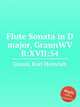 Flute Sonata in D major, GraunWV B:XVII:54, Graun, Karl Heinrich 