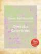 Operatic Selections, Graun, Karl Heinrich 