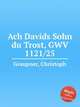 Ach Davids Sohn du Trost, GWV 1121/25, Graupner, Christoph 